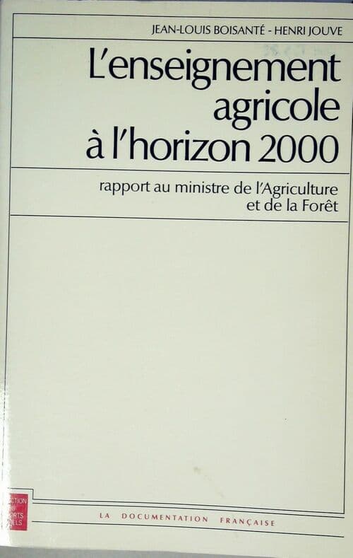 Enseignement agricole à l'horizon 2000 - Jean-Louis Boisanté