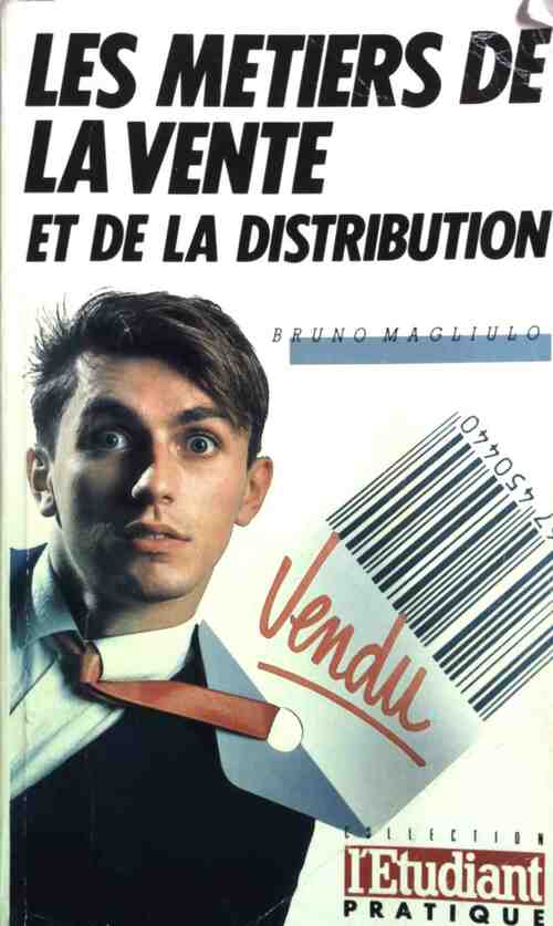 Les métiers de la vente et de la distribution - Bruno Magliulo
