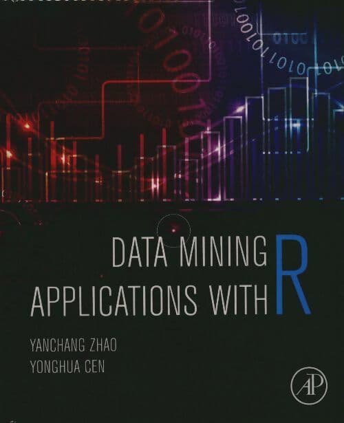 Data mining applications with R - Yanchang Zhao